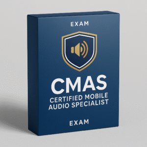 Certified Mobile Audio Specialist Exam (CMAS)